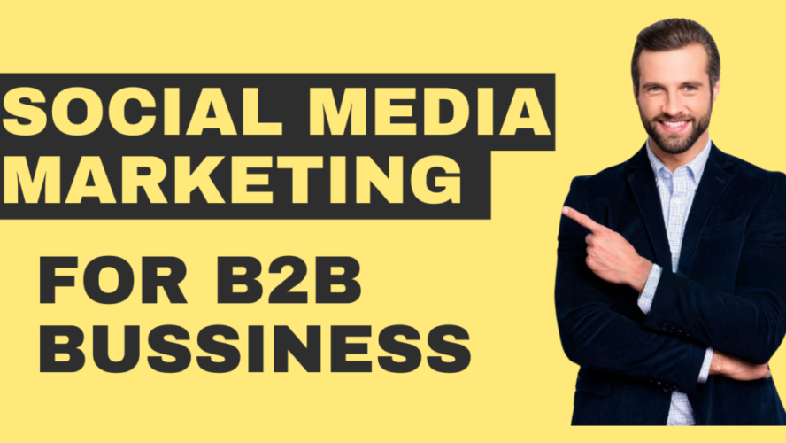 Social Media Marketing for B2B Companies