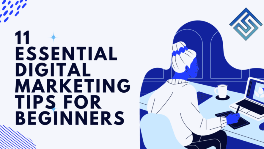 11 essential digital marketing tips for beginners