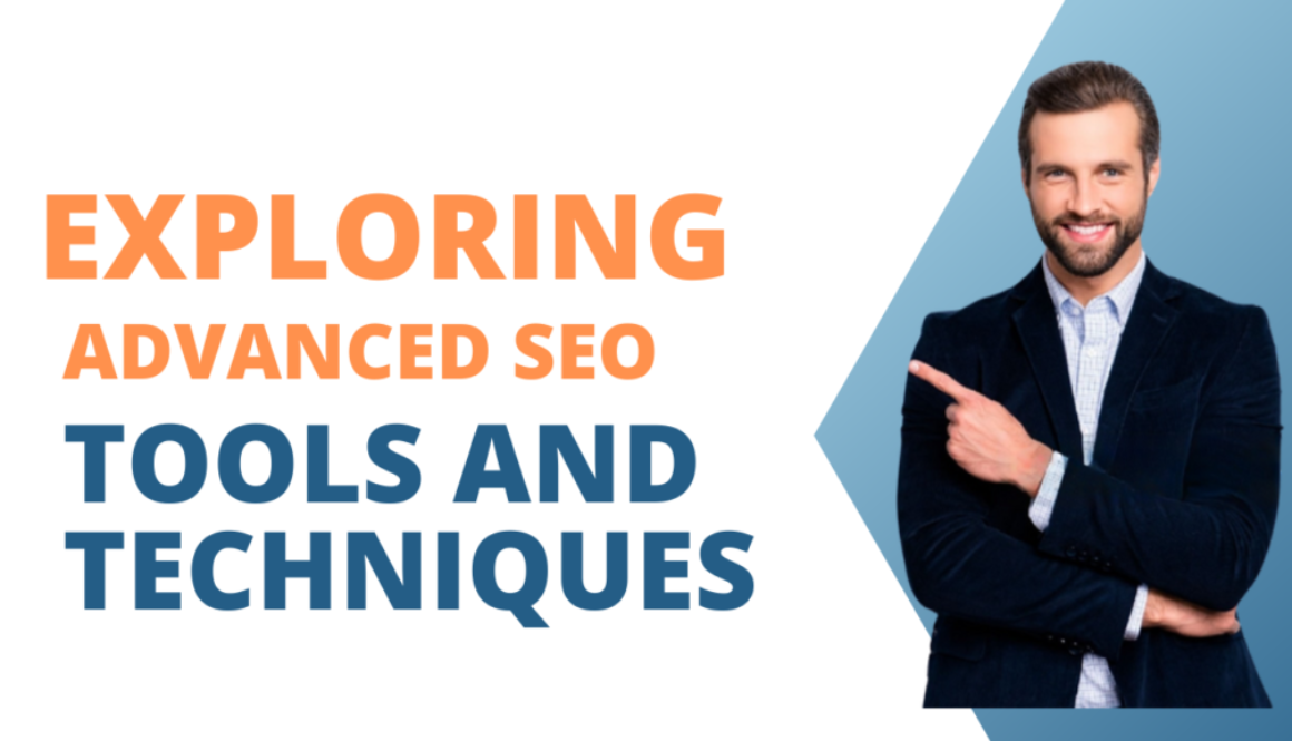 Exploring Advanced SEO Tools and Techniques