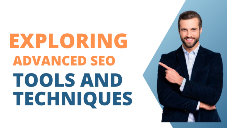 Exploring Advanced SEO Tools and Techniques