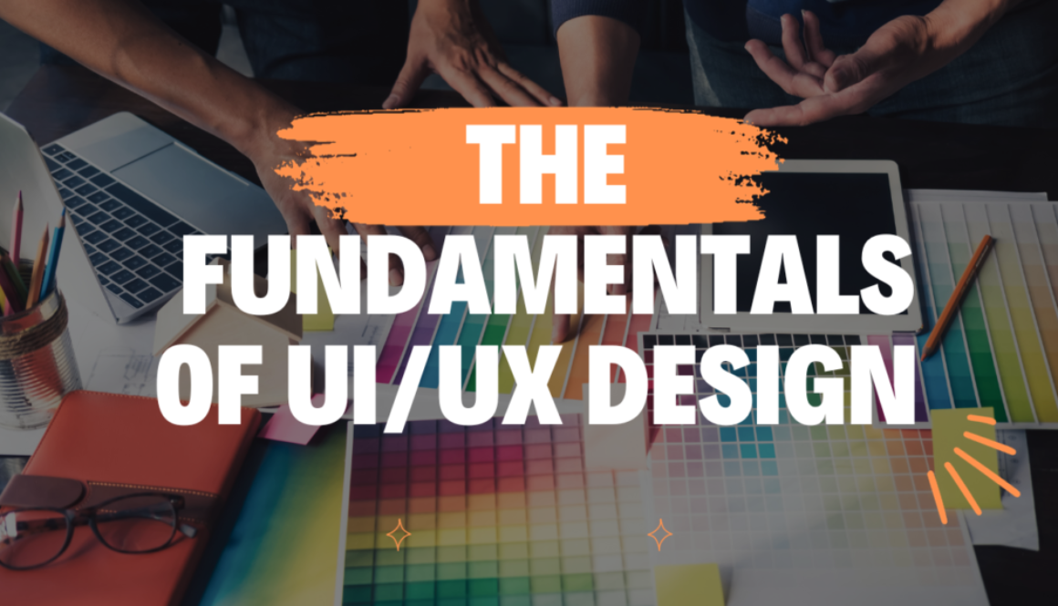 The Fundamentals of UI/UX Design